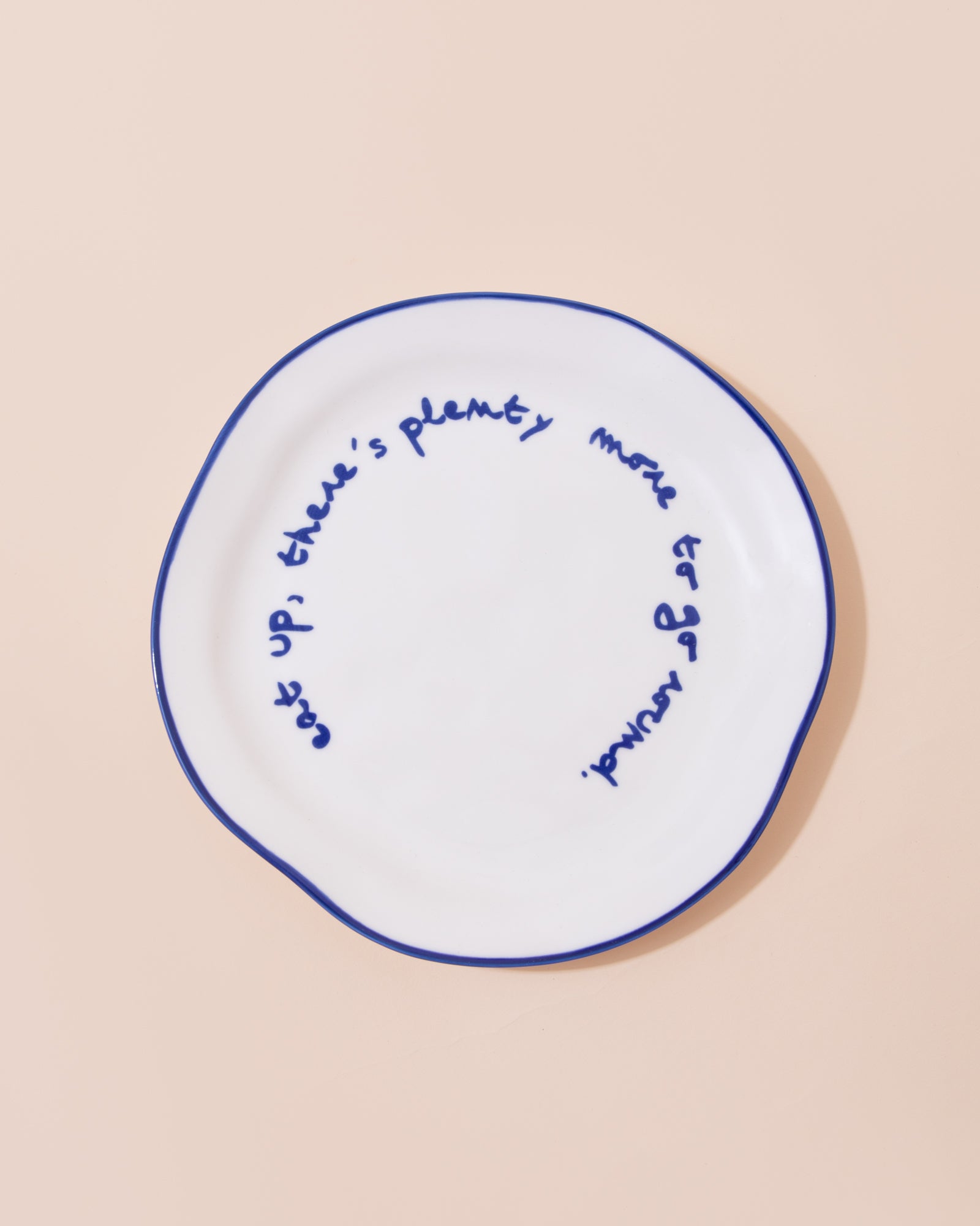 Eat Up There's Plenty More To Go Around Plate