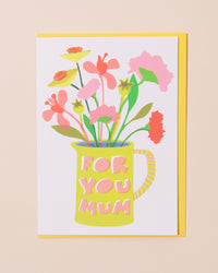 For You Mum Greetings Card