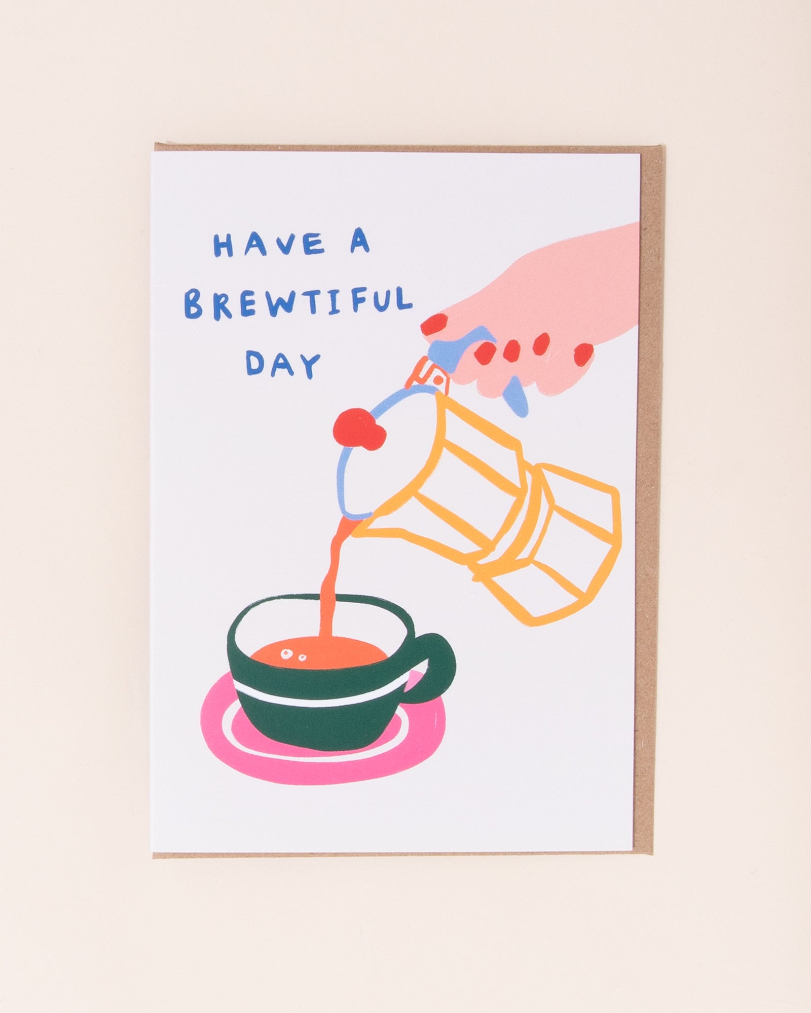 Brewtiful Day Greetings Card