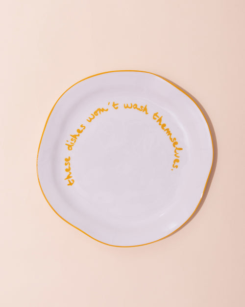 Ceramic side plate with yellow statement slogan These Dishes Won't Wash Themselves