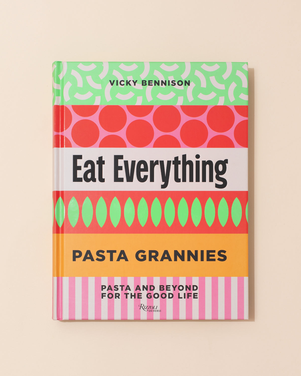 Pasta Grannies: Eat Everything Book