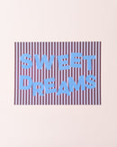 Sweet Dreams Print
